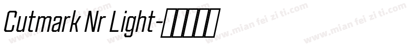 Cutmark Nr Light字体转换
